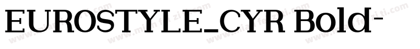 EUROSTYLE_CYR Bold字体转换